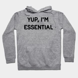 Yup,Im Essential Hoodie